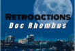 Doc Rhombus Drops The “Retroactions” Album