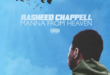 Rasheed Chappell’s “Manna From Heaven” Single Has Arrived Ahead Of New Album