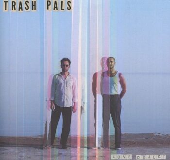Trash Pals Gives Us A Piece Of The “Love Object” EP On A Mesmerizing Journey Through Love, Loss and Healing.